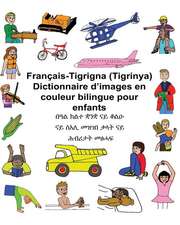 Francais-Tigrigna (Tigrinya) Dictionnaire D'Images En Couleur Bilingue Pour Enfants