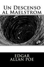 Un Descenso Al Maelstrom (Spanish Edition)