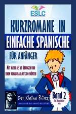 Kurzromane in Einfache Spanische Fur Anfanger Band 2