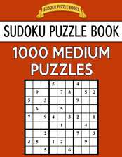 Sudoku Puzzle Book, 1,000 Medium Puzzles