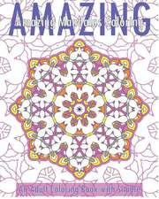 Amazing Mandalas (an Adult Coloring Book with Simple)