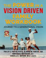 The Power in a Vision Driven Family Workbook