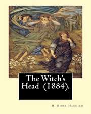 The Witch's Head (1884). by