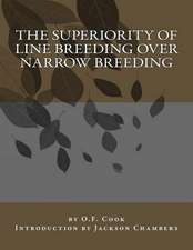 The Superiority of Line Breeding Over Narrow Breeding