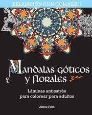 Mandalas Goticos y Floreales