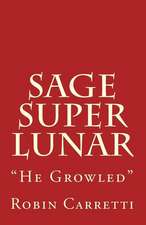 Sage Super Lunar