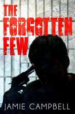 The Forgotten Few