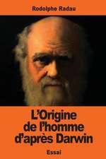 L'Origine de L'Homme D'Apres Darwin