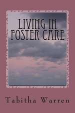 Living in Foster Care