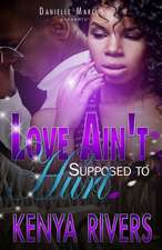 Love Ain't Supposed to Hurt One