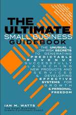 The Ultimate Small Business Guidebook