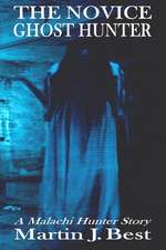 The Novice Ghost Hunter