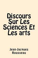 Discours Sur Les Sciences Et Les Arts