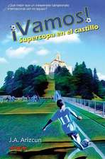 Supercopa En El Castillo. Vamos! 2