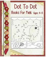 Dot to Dot Books for Kids Ages 4-8