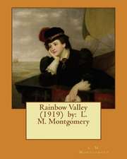 Rainbow Valley (1919) by