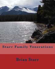 Starr Family Venerations