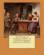 The Marrow of Tradition (1901) by Charles W. Chesnutt Historical ( Novel )