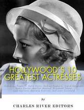 Hollywood's 10 Greatest Actresses