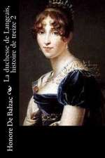 La Duchesse de Langeais, Histoire de Treize 2