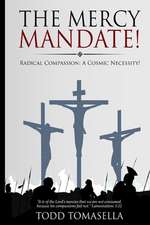 The Mercy Mandate!