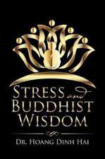 Stress and Buddhist Wisdom