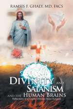 Divinity and Satanism and the Human Brains