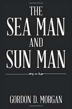 The Sea Man and Sun Man