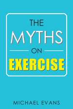 The Myths on Exercise