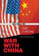 The Coming War with China