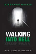 Walking into Hell