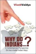 Why Do Indians . . . ?