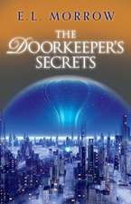 The Doorkeeper's Secrets: Volume 1