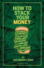 How to Stack Your Money