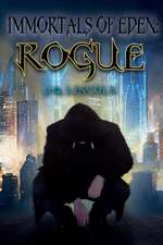 Immortals of Eden: Rogue: Volume 1