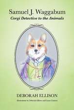 Samuel J. Waggabum: Corgi Detective to the Animals Volume 1