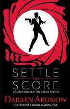 Settle the Score: Combat and Beat the Credit System Volume 1