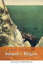 Journey Through the Island of Rügen: Volume 1