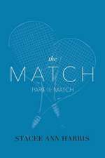 The Match, Part III: Match: Volume 3