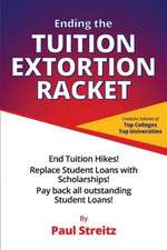 Ending the Tuition Extortion Racket: Volume 1