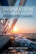 Inspiration for Career and Life: Genesis for Change