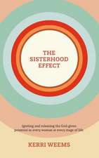 The Sisterhood Effect: Volume 1