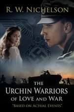 The Urchin Warriors: Of Love and War Volume 2