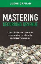 Mastering Recurring Revenue: Volume 1