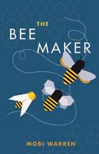 The Bee Maker: Volume 1