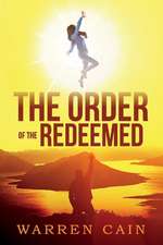 The Order of the Redeemed: Volume 1