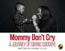 Mommy Don't Cry: Volume 1