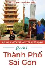 Quy?n 1: Thành Ph? Sài Gòn: Volume 1