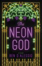 The Neon God: A Novel Volume 1