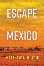 Escape from Mexico: Volume 1